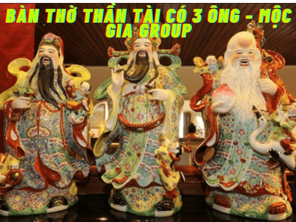 Bàn thờ Thần Tài có 3 ông