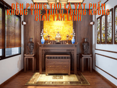 Đèn phòng thờ là vật phẩm không thể thiếu trong không gian tâm linh