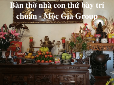 Bàn thờ nhà con thứ bày trí chuẩn